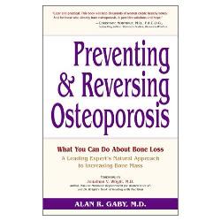 Preventing and Reversing Osteoporosis