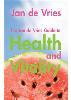 The Jan de Vries Guide to Health and Vitality