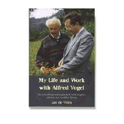 My Life and Work with Alfred Vogel