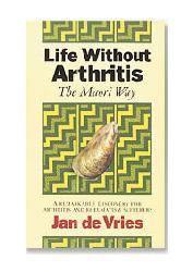Life Without Arthritis - the Maori Way