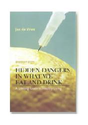 Hidden Dangers In What We Eat And Drink