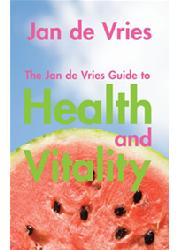 The Jan de Vries Guide to Health and Vitality